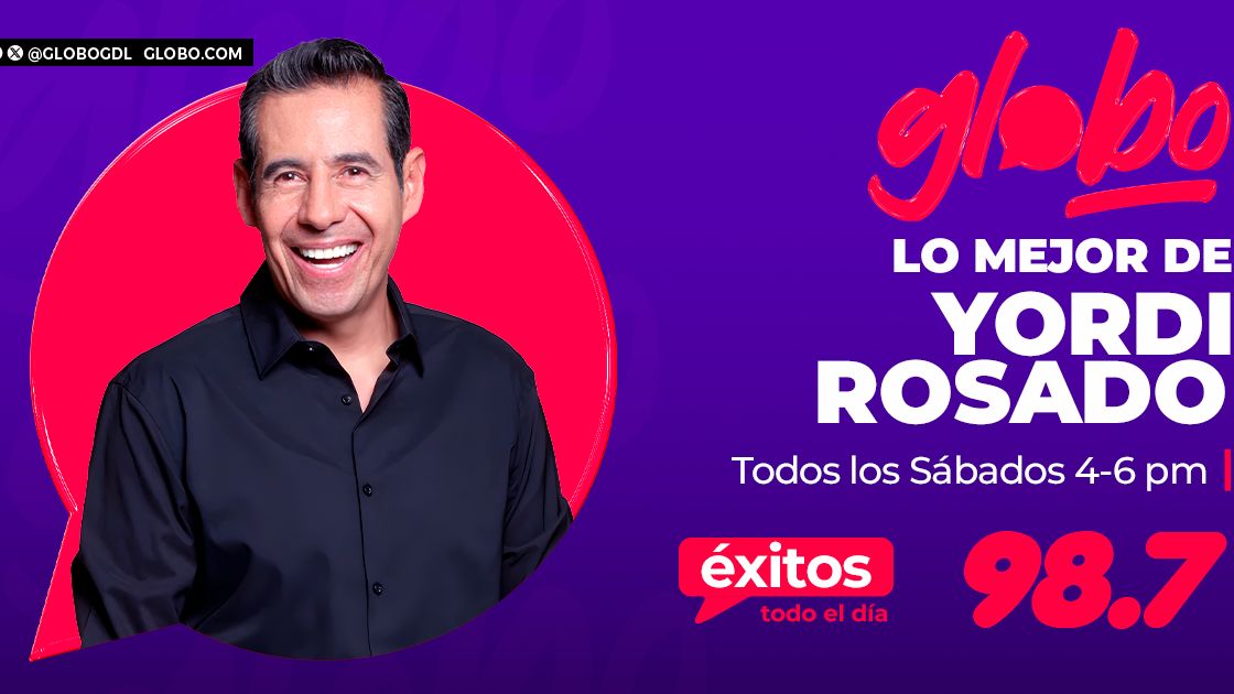 Lo Mejor de Yordi Rosado en Globo 98.7