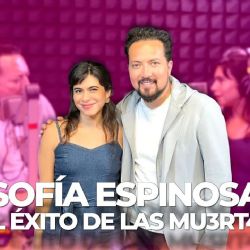 Sofía Espinosa habla de la exitosa serie “Las Muertas”