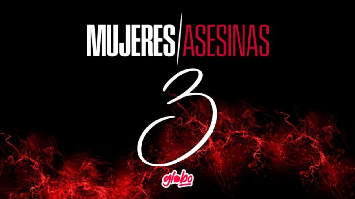 Mujeres Asesinas 3: Ellas son las 8 protagonistas de la NUEVA TEMPORADA