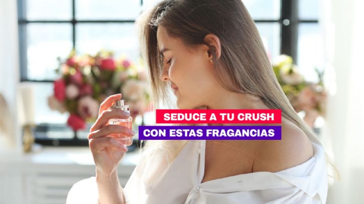 6 perfumes de mujer para seducir a tu crush