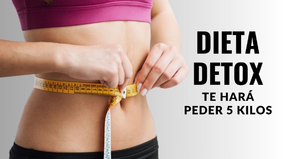 DIETA DETOX PARA BAJAR 5 KG