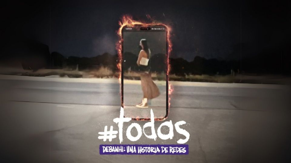 Debanhi Escobar: Se estrena el documental ‘#TODAS. Debanhi, Una Historia de Redes’ la historia sobre su desaparición.