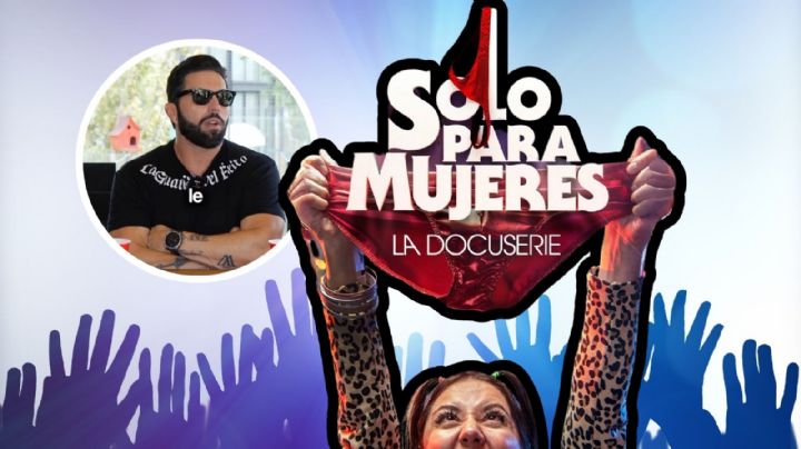 “Solo para Mujeres” ¿Cuántos capítulos tiene el documental y por qué no aparece Poncho de Nigris?