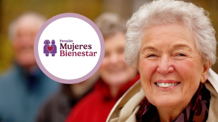 Calendario Pensión Mujeres Bienestar 2025: Fechas y requisitos de registro en agosto para mujeres de 60, 61 y 62 años