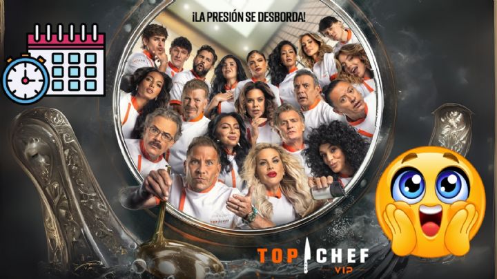 Top Chef Vip 2025: Horarios, participantes, dónde ver en VIVO en México y todo lo que debes saber